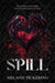 Spill by Melanie Pickering