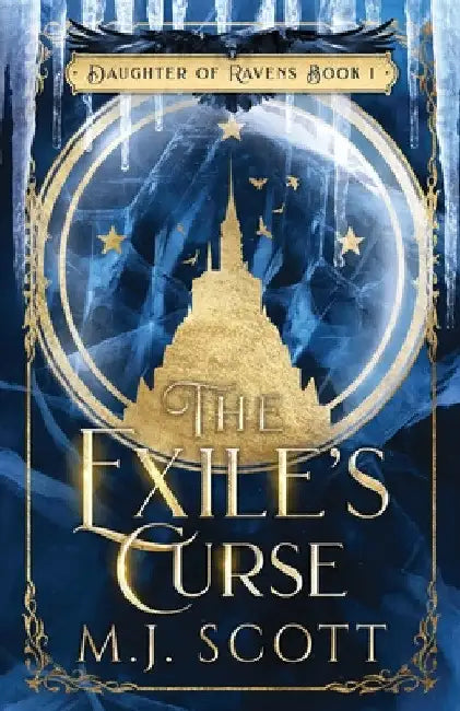 The Exile's Curse by M. J. Scott