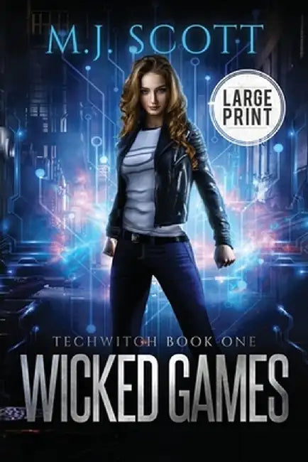 Wicked Games Large Print Edition by M. J. Scott