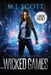 Wicked Games Large Print Edition by M. J. Scott