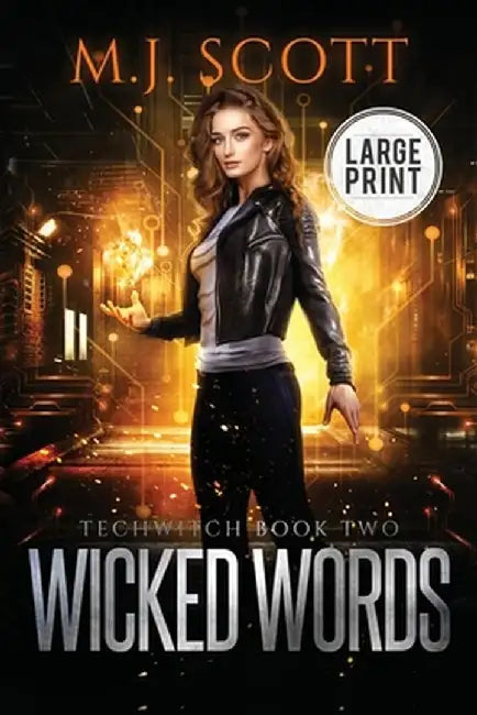 Wicked Words Large Print Edition by M. J. Scott