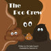 The Poo Crew by Nazia Bi Bi