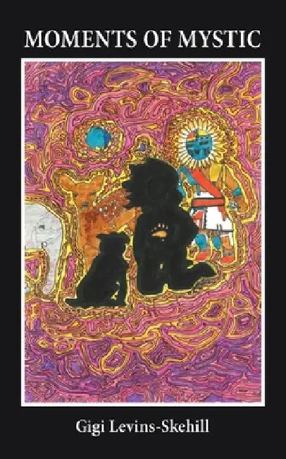 Moments of Mystic by Gigi Levins-Skehill