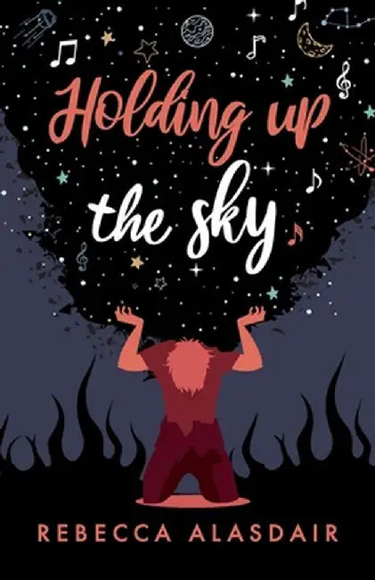Holding Up the Sky by Rebecca Alasdair