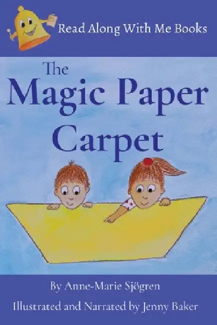The Magic Paper Carpet by Anne-Marie Sjogren