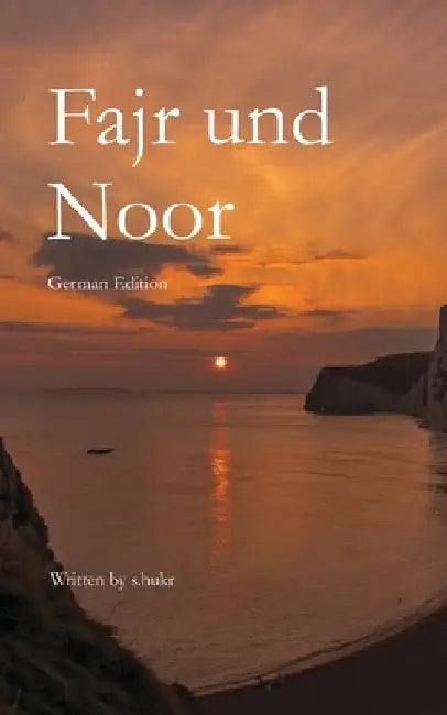 Fajr and Noor (German Edition) by Sheikh, Saira
