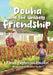 Douha and the Unlikely Friendship by Farah Yaghmour Elsaket