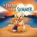 A Friend for Summer: A Children's Picture Book about Friendship and Pets by David Richardson