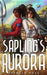 Sapling's Aurora by Spencer Rose