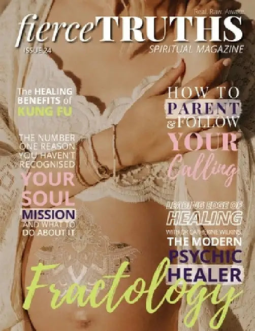Fierce Truths Magazine - Issue 24 by Fierce Truths Magazine