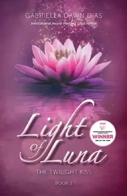 Light of Luna: The Twilight Kiss by Gabriella Dawn Dias