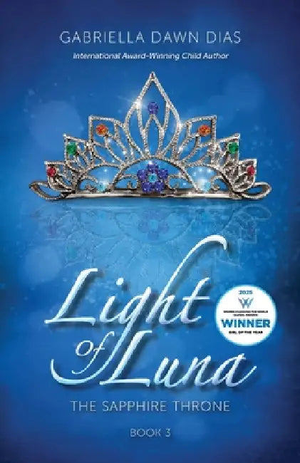 Light of Luna: The Sapphire's Throne by Gabriella Dawn Dias