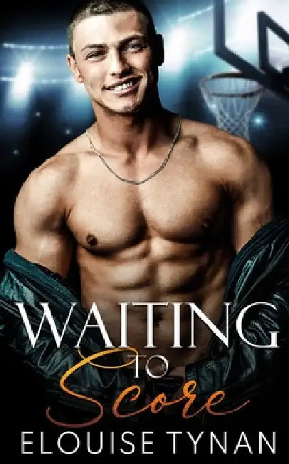 Waiting To Score by Elouise Tynan