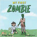 My First Zombie by Tillsley, R. Max