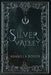 Silver Valley by Arabella Rosier