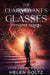 The Clairvoyant's Glasses Volume 3 by Helen Goltz