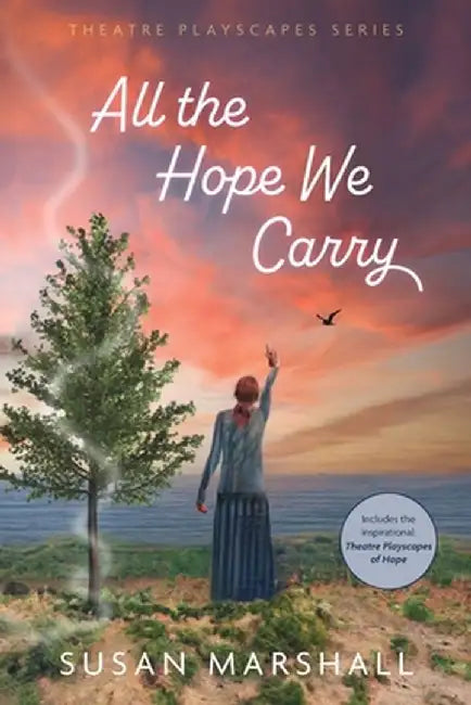 All the Hope We Carry by Susan L. Marshall