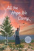 All the Hope We Carry by Susan L. Marshall