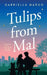 Tulips from Mal by Gabriella Margo