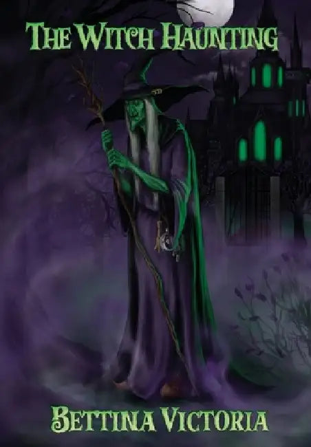 The Witch Haunting by Bettina Victoria