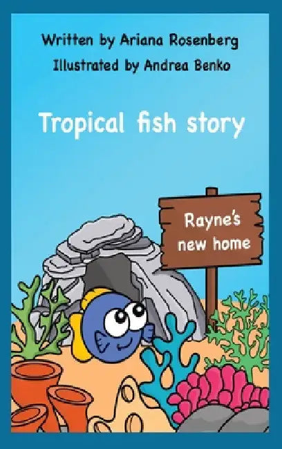 Rayne's New Home by Ariana Rosenberg