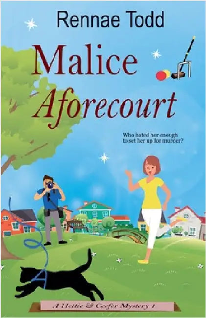 Malice Aforecourt by Todd, Rennae