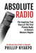 Absolute Radio: The Inspiring Story of the First Private Radio in Ghana's Western Region by Phillip Nyakpo