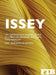 Issey: Renegades of Fashion by Paul G. Roberts