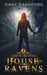 House of Ravens: A Shadow Atlas Novel by Jenny Sandiford