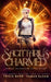 Sagittarius Charmed: A Fated Mates Superhero Saga by Tricia Barr