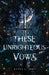 These Unrighteous Vows by Sienna C. Jones