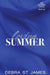 Loving Summer: A grumpy/sunshine billionaire romance [Discreet Edition Paperback] by Debra St James