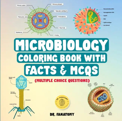 Microbiology Coloring Book With Facts  Mcqs Multiple Choice Questions by Fanatomy
