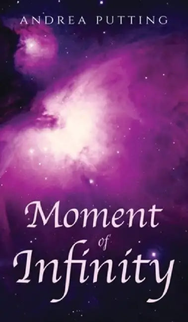 Moment of Infinity by Andrea Putting