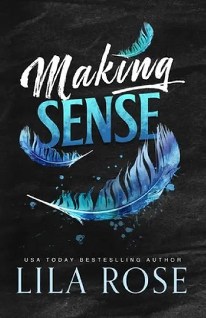 Making Sense by Lila Rose