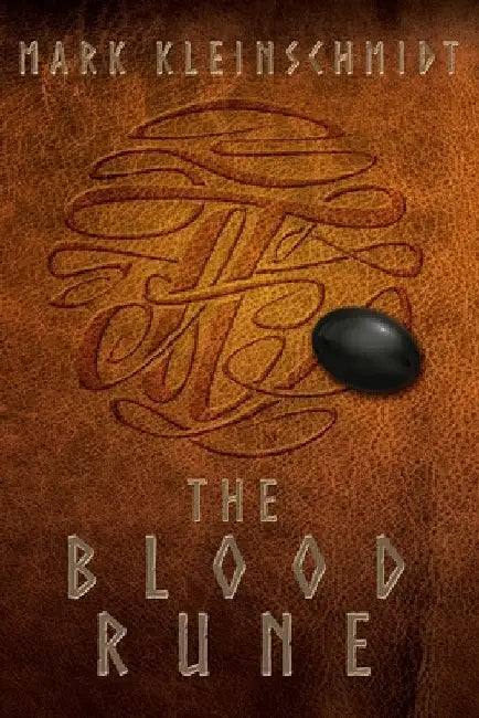 The Blood Rune by Mark Kleinschmidt