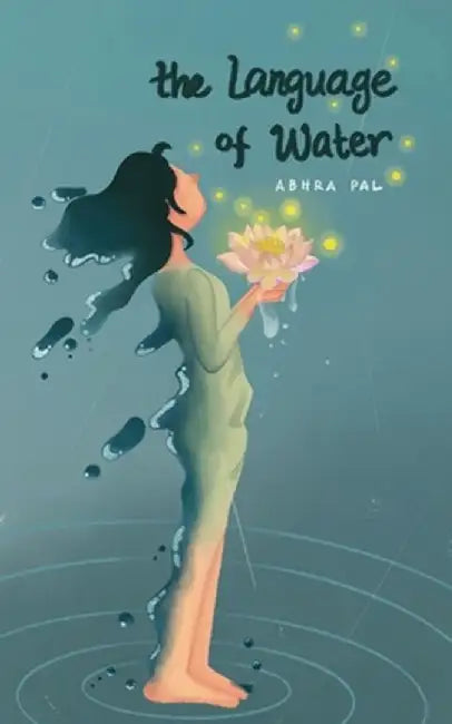 Language of water by Abhra Pal