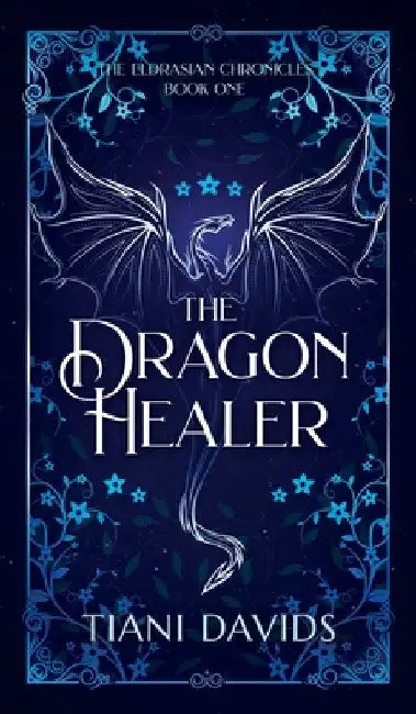 The Dragon Healer by Tiani Davids