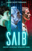 Saib: Sentient Artificially Intelligent Being by James Scott Thomson