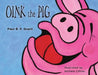 Oink the Pig by Paul B. F. Grant