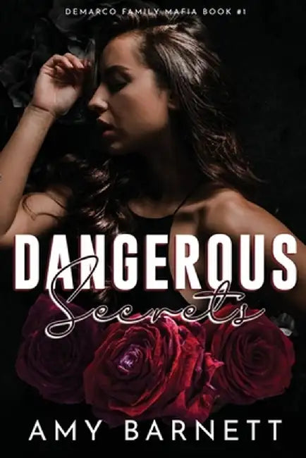 Dangerous Secrets by Amy Barnett