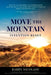 Move The Mountain: Intention Reset by Barry Nicolaou