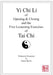 Yi Chi Li of Opening & Closing and the Five Loosening Exercises of Tai Chi by Glenn Blythe