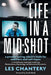 Life in Mid-Shot: A premier acting coach's tools for auditions and self-tapes by Les Chantery