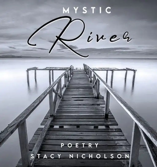 Mystic River by Stacy Nicholson