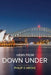 Views From Down Under by Philip S. Weeks