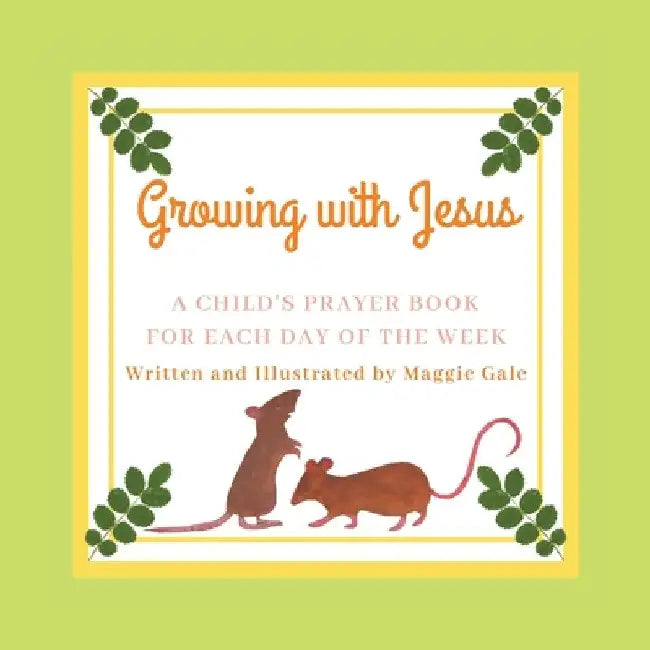 Growing With Jesus by Maggie Gale