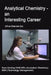 Analytical Chemistry - an Interesting Career: What Chemists Do by Gary Marsden Golding Oam