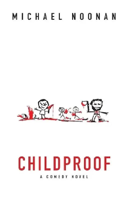 Childproof by Michael Noonan