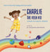 Charlie the Keen Kid by Alexandra Bernhardi